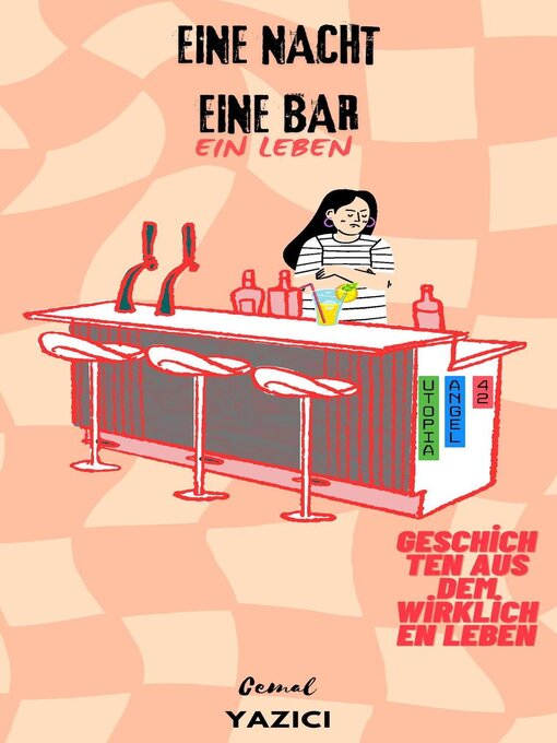 Title details for Eıne nacht, eıne bar, eın leben by cemal yazıcı - Available